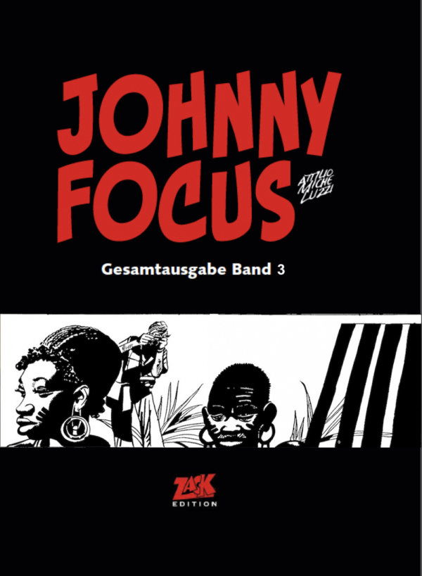 Johnny Focus Gesamtausgabe Band 3