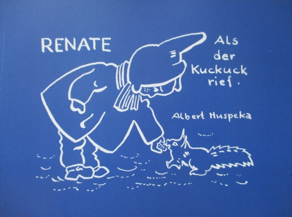 Renate: Als der Kuckuck rief